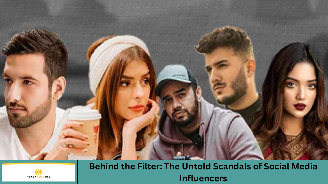 Behind the Filter: The Untold Scandals of Social Media Influencers